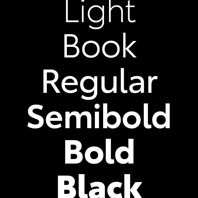 A list of typography font weights reading “Light, Book, Regular, Semibold, Bold, Black.”